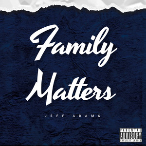Family Matters (Explicit)