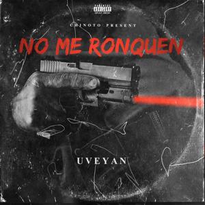 No Me Ronquen (feat. La Conexx) [Explicit]