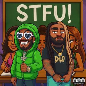 STFU! (Explicit)