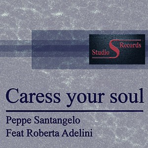 Caress your soul (Original Mix)