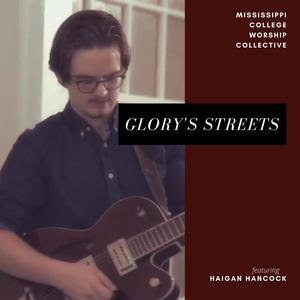 Glory's Streets (feat. Haigan Hancock)