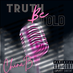 Truth Be Told (Explicit)