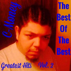 Greatest Hits: The Best Of The Best, Vol. 2 (Explicit)