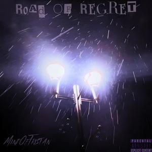 Road Of Regret (Explicit)