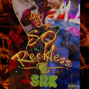 So Reckless (Explicit)