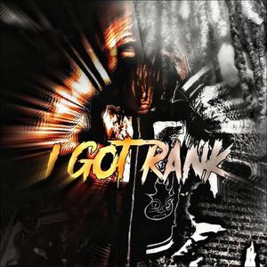 I Got Rank (Explicit)