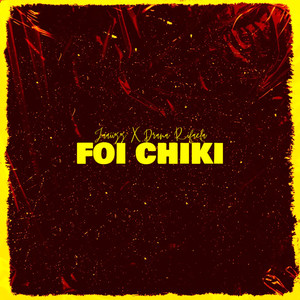 FOI CHIKI (Explicit)