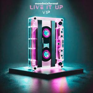 LIVE IT UP (VIP)