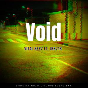 Void (feat. JBX718) [Explicit]