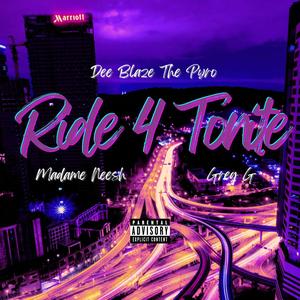 RIDE 4 TONITE (feat. Madam Neesh & Greg G DaDeadlyCharm) (Explicit)