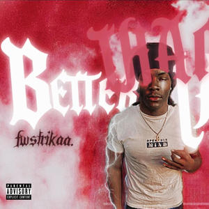 Better than last time (Explicit)