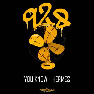 You know (feat. HERMES) [Explicit]