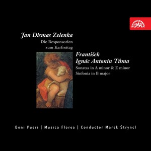 Zelenka: Die Responsorien - Tůma: Sonatas, Sinfonia