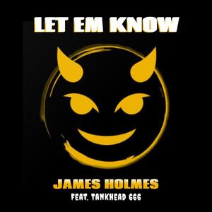 Let Em Know(feat. Tankhead 666) (Explicit)