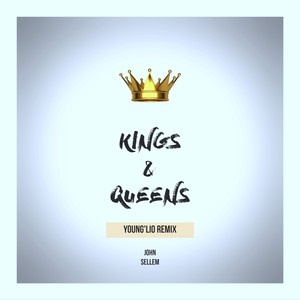 Kings & Queens (Young'Lio Remix)