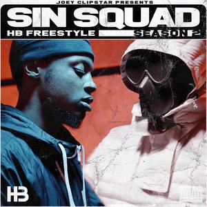 Sin Squad HB Freestyle (Season 2) [Explicit]