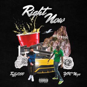 Right Now(feat. YPC Nige) (Explicit)