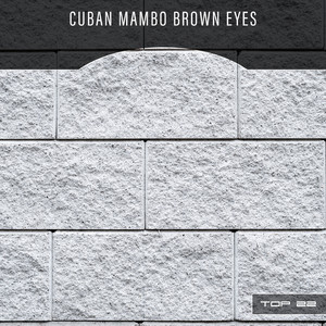 Cuban Mambo Brown Eyes Top 22