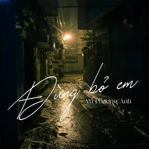 Đừng bỏ em (feat. Vũ Công Minh) [Explicit]