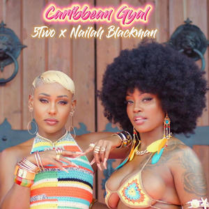 Caribbean Gyal (Explicit)