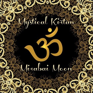 Mystical Kirtan