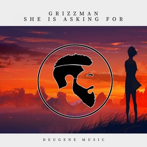 She Is Asking For (Original Mix)