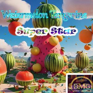 Watermelon Tangerine (Dance )