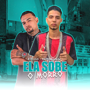 Ela Sobe o Morro (Explicit)