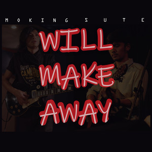 Will Make Away (Remastered 2010|Explicit)