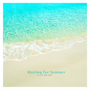 여름을 기다리며 (Waiting For Summer)