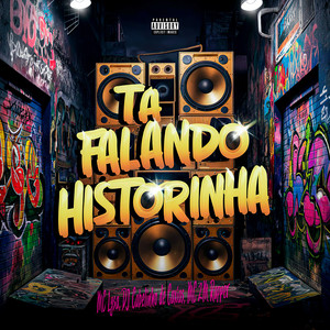 Ta Falando Historinha (Explicit)