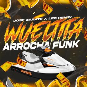 Wueltitax (Arrocha Funk) (feat. Leo Remix)