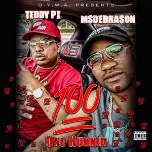 One Hunnid(feat. Teddy Pi) (Explicit)