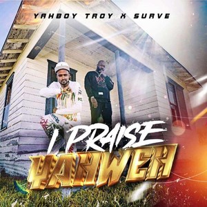 I Praise Yahweh(feat. Surve)