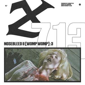NOSEBLEED2! (womp womp :3) (Explicit)