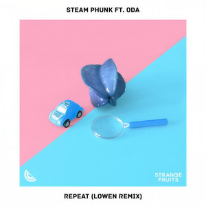 Repeat(feat. Oda) (LOWEN Remix)