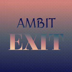 Ambit Exit