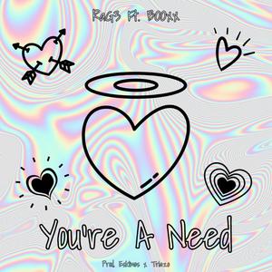 You're A Need (feat. BOOxx) [Explicit]