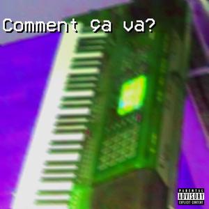 Comment ça va? (Explicit)