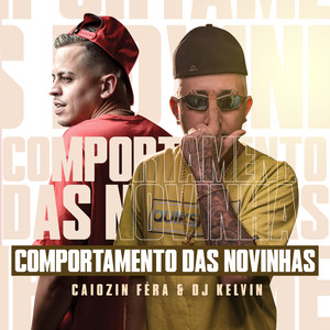 Comportamento das Novinhas (Explicit)