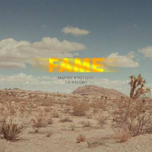 FAME (feat. Lil Valero) (Explicit)