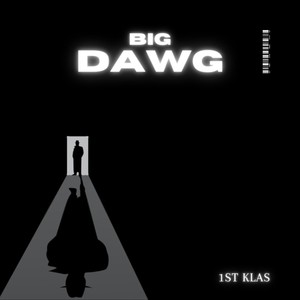 Big Dawg (Explicit)