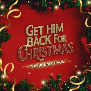 Get Him Back for Christmas (Original Motion Picture Soundtrack)