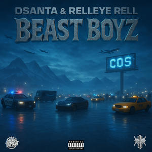 Beast Boyz (feat. Relleye Rell) (Explicit)