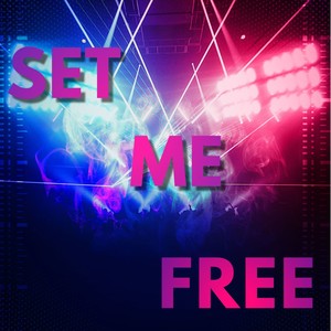 Set Me Free (Tech House)