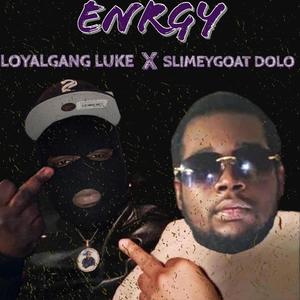 Enrgy (feat. SlimeyGoat Dolo) (Explicit)