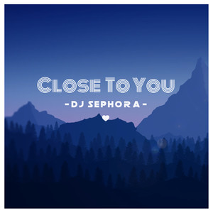 Close To You