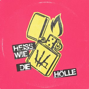 Heiss Wie Die Hölle (Explicit)