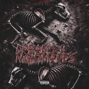 Dreams & Nightmares (Explicit)