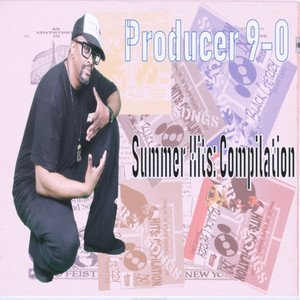 Producer 9-0 Summer Hits: Compilation (Explicit)